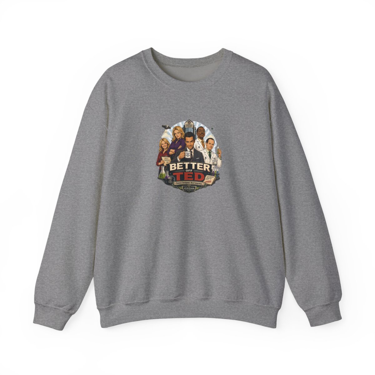 Better Off Ted Crewneck Sweatshirt - Official sweatshirts merchandise