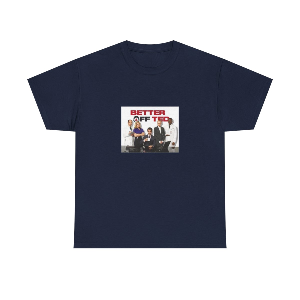 Better Off Ted T-Shirt - alternate angle 2, merchandise