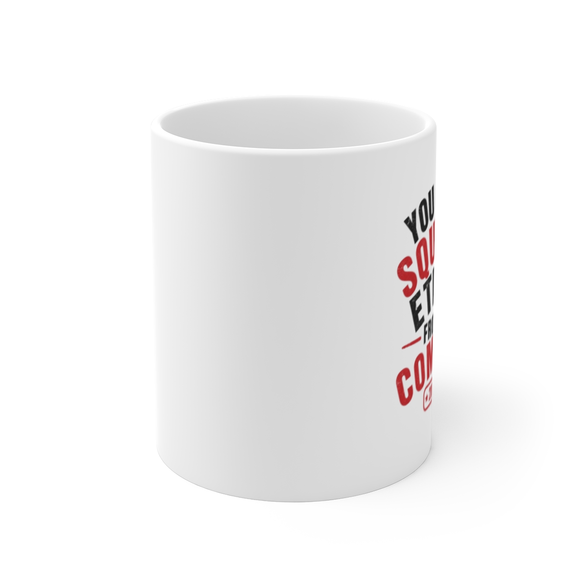 Better Off Ted "You Can" White Mug - alternate angle 1, merchandise
