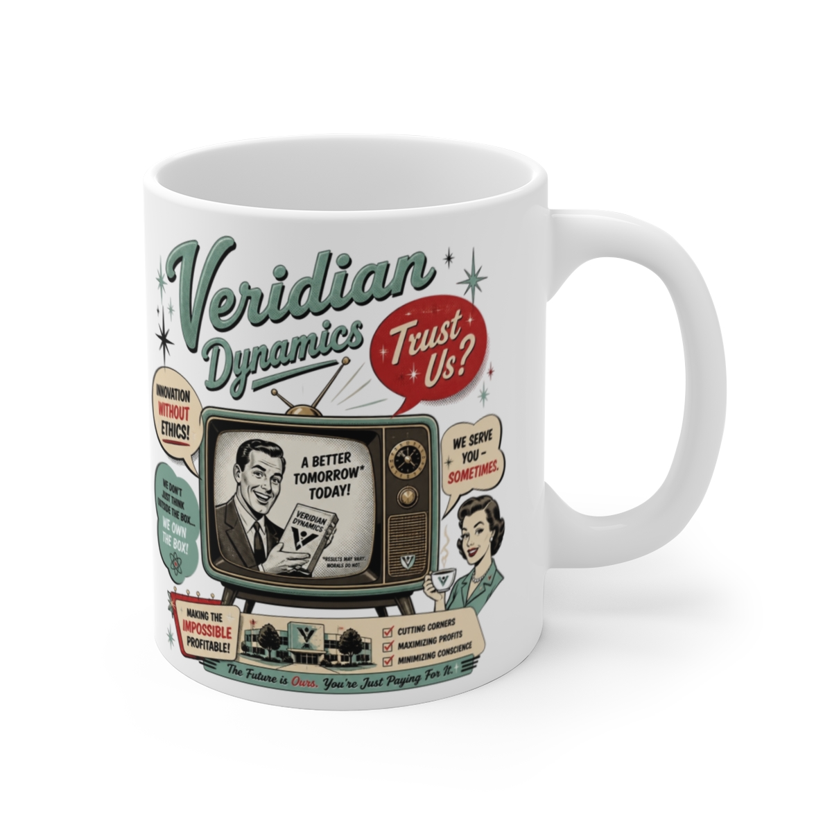 Better Off Ted "Innovation Without Ethics!" White Mug